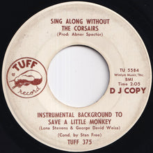 画像をギャラリービューアに読み込む, Corsairs - Save A Little Monkey / Instrumental Background To Save A Little Monkey (7 inch Record / Used)
