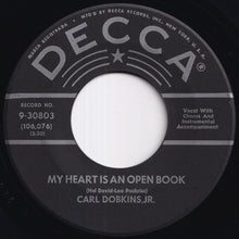 Load image into Gallery viewer, Carl Dobkins, Jr. - My Heart Is An Open Book / My Pledge To You (7 inch Record / Used)
