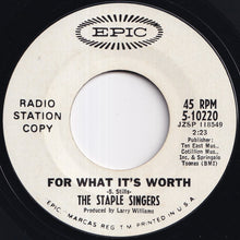 Load image into Gallery viewer, Staple Singers - For What It's Worth / For What It's Worth (7 inch Record / Used)

