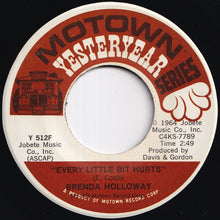 Load image into Gallery viewer, Brenda Holloway - Every Little Bit Hurts / Just Look What You've Done (7 inch Record / Used)
