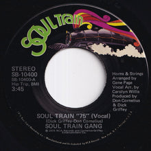 Load image into Gallery viewer, Soul Train Gang - Soul Train 75 / (Instrumental) (7 inch Record / Used)

