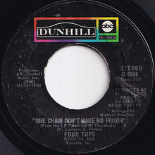 Load image into Gallery viewer, Four Tops - One Chain Don't Make No Prison / Turn On The Light Of Your Love (7 inch Record / Used)
