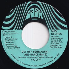 Load image into Gallery viewer, Foxy - Get Off Your Aahh! And Dance (Part 1) / (Part 2) (7 inch Record / Used)

