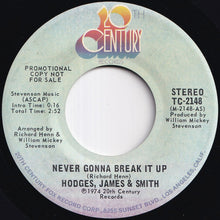 画像をギャラリービューアに読み込む, Hodges, James &amp; Smith - Never Gonna Break It Up (Stereo) / (Mono) (7 inch Record / Used)
