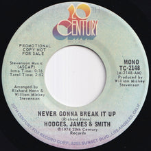 画像をギャラリービューアに読み込む, Hodges, James &amp; Smith - Never Gonna Break It Up (Stereo) / (Mono) (7 inch Record / Used)
