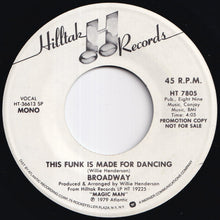 画像をギャラリービューアに読み込む, Broadway - This Funk Is Made For Dancing (Stereo) / (Mono) (7 inch Record / Used)
