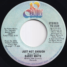 Load image into Gallery viewer, Barry White - Can't Get Enough Of Your Love, Babe / Just Not Enough (7 inch Record / Used)
