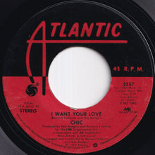 Load image into Gallery viewer, Chic - I Want Your Love / (Funny) Bone (7 inch Record / Used)
