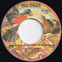 Load image into Gallery viewer, Hot Chocolate - Heaven Is In The Back Seat Of My Cadillac / Sugar Daddy (7 inch Record / Used)
