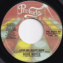 Load image into Gallery viewer, Rose Royce - Love Me Right Now / (Instrumental) (7 inch Record / Used)

