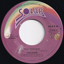 画像をギャラリービューアに読み込む, Shalamar - Dead Giveaway (Edited Version) / I Don't Wanna Be The Last To Know (7 inch Record / Used)

