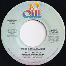 画像をギャラリービューアに読み込む, Electric City - We're Gonna Make It (Stereo) / (Mono) (7 inch Record / Used)
