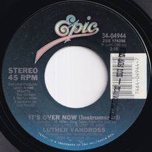 Load image into Gallery viewer, Luther Vandross - It's Over Now (Edited Dance Remix) / (Instrumental) (7 inch Record / Used)

