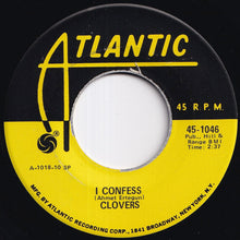 Load image into Gallery viewer, Clovers - I Confess / Alrighty Oh Sweetie (7 inch Record / Used)
