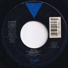 Load image into Gallery viewer, Inner City - Big Fun (Radio Fun) / (Juan's Magic Remix) (7 inch Record / Used)

