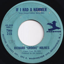 Load image into Gallery viewer, Richard Groove Holmes - If I Had A Hammer / 1-2-3 (7 inch Record / Used)
