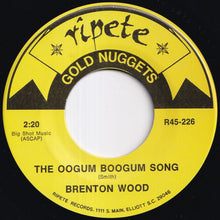 画像をギャラリービューアに読み込む, Brenton Wood - The Oogum Boogum Song / Gimme Little Sign (7 inch Record / Used)
