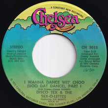 Load image into Gallery viewer, Disco Tex &amp; The Sex-O-Lettes - I Wanna Dance Wit' Choo (Doo Dat Dance) (Part 1) / (Part 2) (7 inch Record / Used)
