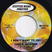 Load image into Gallery viewer, Chuck Jackson - I Don't Want To Cry / Where Did She Stay (7 inch Record / Used)
