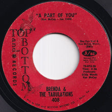 Load image into Gallery viewer, Brenda &amp; The Tabulations - A Part Of You / When There's A Will (There's A Way) (7 inch Record / Used)
