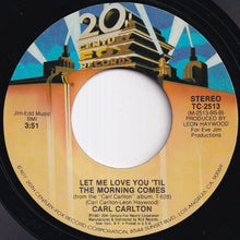 Load image into Gallery viewer, Carl Carlton - Sexy Lady / Let Me Love You 'Til The Morning Comes (7 inch Record / Used)
