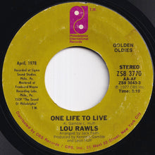 画像をギャラリービューアに読み込む, Lou Rawls - You'll Never Find Another Love Like Mine / One Life To Live (7 inch Record / Used)
