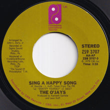 画像をギャラリービューアに読み込む, O'Jays - Sing A Happy Song / One In A Million (Girl) (7 inch Record / Used)
