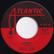 画像をギャラリービューアに読み込む, Chuck Star - Shirley / Too Proud For Tears (7 inch Record / Used)
