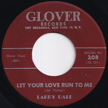 Load image into Gallery viewer, Larry Dale - Let The Doorbell Ring / Let Your Love Run To Me (7 inch Record / Used)
