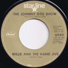 Load image into Gallery viewer, Johnny Otis Show - Willie And The Hand Jive / Willie Did The Cha Cha (7 inch Record / Used)

