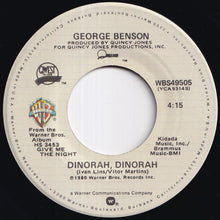 Load image into Gallery viewer, George Benson - Give Me The Night / Dinorah, Dinorah (7 inch Record / Used)

