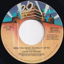 Load image into Gallery viewer, Leon Haywood - Don't Push It Don't Force It / Who You Been Giving It Up To (7 inch Record / Used)
