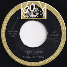 Load image into Gallery viewer, Denny Provisor - Mickey Mouse / Walk On With Him (7 inch Record / Used)
