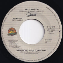 Load image into Gallery viewer, Patti Austin - Every Home Should Have One (Stereo) / (Mono) (7 inch Record / Used)
