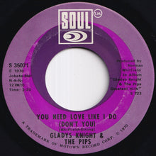 画像をギャラリービューアに読み込む, Gladys Knight &amp; The Pips - You Need Love Like I Do (Don't You) / You're My Everything (7 inch Record / Used)

