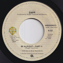 画像をギャラリービューアに読み込む, Zapp - Be Alright-Part I / Part II (7 inch Record / Used)

