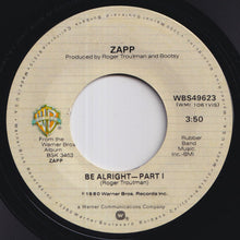 画像をギャラリービューアに読み込む, Zapp - Be Alright-Part I / Part II (7 inch Record / Used)
