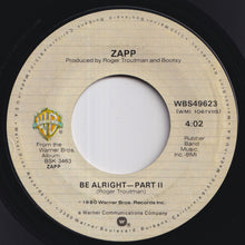 画像をギャラリービューアに読み込む, Zapp - Be Alright-Part I / Part II (7 inch Record / Used)
