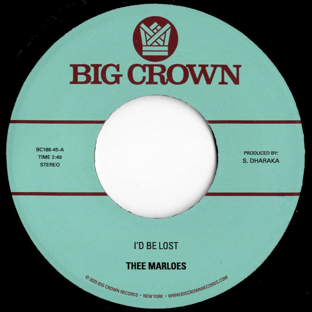 Thee Marloes - I'd Be Lost / What's On Your Mind (7 inch Record / New)