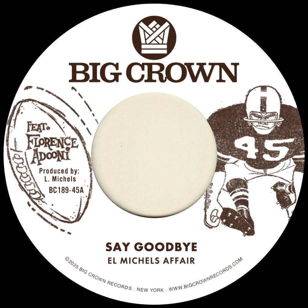 El Michels Affair - Say Goodbye / Magica (7 inch Record / New)