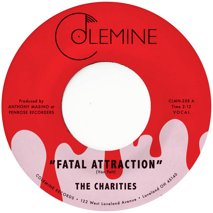 Charities - Fatal Attraction / It’s Not Our Time (7 inch Record / New)