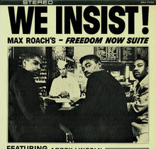 Load image into Gallery viewer, Max Roach - We Insist! Max Roach&#39;s Freedom Now Suite (LP Record / Used)
