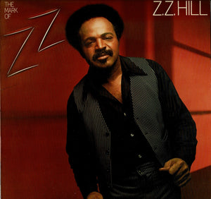 Z.Z. Hill - The Mark Of Z.Z. (LP Record / Used)