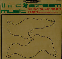 画像をギャラリービューアに読み込む, Modern Jazz Quartet &amp; Guests - Third Stream Music (LP Record / Used)
