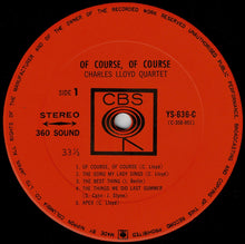 画像をギャラリービューアに読み込む, Charles Lloyd Quartet - Of Course, Of Course (LP Record / Used)

