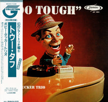 Load image into Gallery viewer, Bobby Tucker Trio - Too Tough (LP Record / Used)
