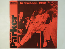 画像をギャラリービューアに読み込む, Charlie Parker - In Sweden 1950 (LP-Vinyl Record/Used)
