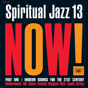 Various Spiritual Jazz 13: Now! Part One / Modern Sounds For The 21st Century (2LP-Vinyl Record/New)