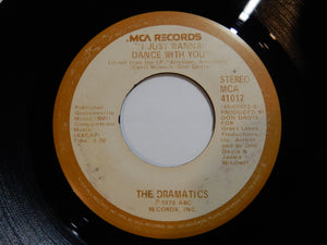 Dramatics - I Just Wanna Dance With You / I've Got A Schoolboy Crush On You (7inch-Vinyl Record/Used)