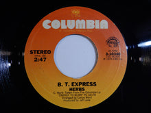 Load image into Gallery viewer, B.T. Express - Can&#39;t Stop Groovin&#39; Now, Wanna Do It Some More / Herbs (7inch-Vinyl Record/Used)
